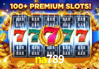 Descubra o Mundo do Cassino Online com na789